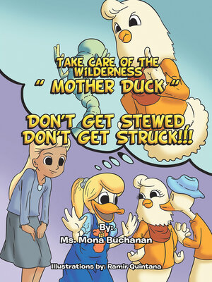 cover image of Take Care of the Wilderness! ''Mother Duck'' Don't Get Stewed, Don't Get Struck!!!